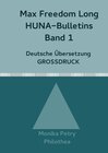 Buchcover Max Freedom Long, HUNA Bulletins, Deutsche Übersetzung, GROSSDRUCK / Max Freedom Long, HUNA-Bulletins Band 1, Deutsche Ü