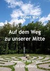 Buchcover Labyrinth-Bücher / Auf dem Weg zu unserer Mitte - Labyrinthe im Allgäu und Umgebung