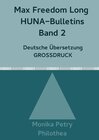 Buchcover Max Freedom Long, HUNA Bulletins, Deutsche Übersetzung, GROSSDRUCK / Max Freedom Long, HUNA-Bulletins Band 2, Deutsche Ü