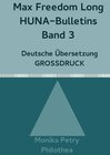 Buchcover Max Freedom Long, HUNA-Bulletins Band 3, Deutsche Übersetzung, Großdruck