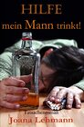 Buchcover HILFE mein Mann trinkt