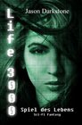 Buchcover Life 3000: Spiel des Lebens