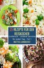 Buchcover Leckere Gerichte für jeden Tag / 25 Rezepte für den Reiskocher