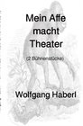 Buchcover Mein Affe macht Theater