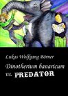 Buchcover Dinotherium bavaricum vs. Predator