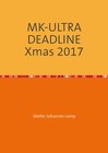Buchcover MK-ULTRA / MK-ULTRA DEADLINE Xmas 2017