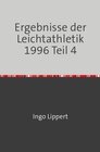 Buchcover Sportstatistik / Ergebnisse der Leichtathletik 1996 Teil 4
