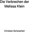 Buchcover Die Verbrechen der Melissa Klein