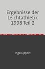 Buchcover Sportstatistik / Ergebnisse der Leichtathletik 1998 Teil 2