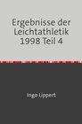 Buchcover Sportstatistik / Ergebnisse der Leichtathletik 1998 Teil 4