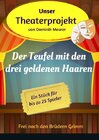 Buchcover Unser Theaterprojekt / Unser Theaterprojekt, Band 10 - Der Teufel mit den drei goldenen Haaren