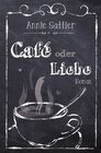 Buchcover Café oder Liebe