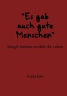 Buchcover "Es gab auch gute Menschen" Margit Siebner erzählt ihr Leben