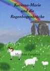 Buchcover Korinna-Marie und die Regenbogenbrücke