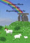 Buchcover Korinna-Marie und die Regenbogenbrücke