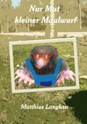 Buchcover Nur Mut kleiner Maulwurf