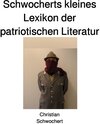 Buchcover Schwocherts kleines Lexikon der patriotischen Literatur