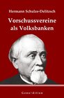 Buchcover geno | dition / Hermann Schulze-Delitzsch: Vorschussvereine als Volksbanken