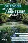 Buchcover Outdoor-Mikroabenteuer München