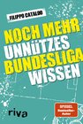 Buchcover Noch mehr unnützes Bundesligawissen