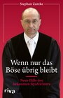 Buchcover Wenn nur das Böse übrig bleibt