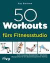 Buchcover 50 Workouts fürs Fitnessstudio