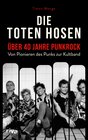 Buchcover Die Toten Hosen – über 40 Jahre Punkrock