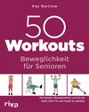 Buchcover 50 Workouts – Beweglichkeit für Senioren