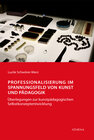 Buchcover Professionalisierung im Spannungsfeld von Kunst und Pädagogik