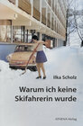 Buchcover Warum ich keine Skifahrerin wurde