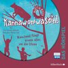 Buchcover Kannawoniwasein - Hörspiele 2: Kannawoniwasein - Manchmal fliegt einem alles um die Ohren - Das Hörspiel