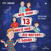 Buchcover Wie man 13 wird und die Nerven behält (Wie man 13 wird 5)