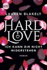 Buchcover Hard Love - Ich kann dir nicht widerstehen!