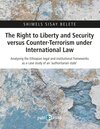 Buchcover The Right to Liberty and Security versus Counter-Terrorism under International Law