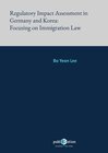 Buchcover Regulatory Impact Assessment in Germany and Korea: Focusing on Immigration Law