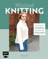 Buchcover Minimal Knitting – Einfach schöne Kleidung stricken