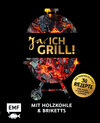 Buchcover Ja, ich grill! – Mit Holzkohle und Briketts