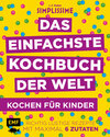 Buchcover Simplissime – Das einfachste Kochbuch der Welt: Kochen für Kinder