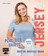 Buchcover Alles Jersey – Plus-Size-Shirts