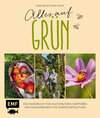 Buchcover Alles auf Grün – Das Handbuch für nachhaltiges Gärtnern und klimafreundliche Gartengestaltung