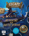 Buchcover Escape History – Attentat auf Jules Verne: Interaktives Live-Escape-Game zum Immer-wieder-neu-lösen