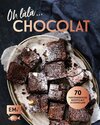 Buchcover Oh làlà, Chocolat! – 70 verführerische Rezepte mit Schokolade