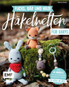 Buchcover Fuchs, Bär und Hase – süße Häkelwelten für Babys