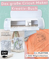 Buchcover Ein Plotter - 1.000 Möglichkeiten - Das große Cricut Maker Kreativ-Buch von @machsschoen