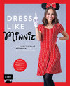 Buchcover Dress like Minnie – Das inoffizielle Nähbuch für alle Disney-Fans