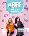 Buchcover #BFF – Ava & Isi – Das Freundebuch der beliebten Social-Media-Stars