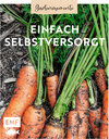 Buchcover Gartenmomente: Einfach selbstversorgt