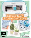Buchcover Plotter – Be creative! Das DIY-Buch für den Cricut Joy von @machsschoen
