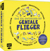Buchcover Das XXL-Entdecker-Set – Geniale Flieger: 6 Modelle zum Selberbauen, Sachbuch, Experimente und faszinierende Flugmaschine