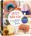 Buchcover Jetzt näh ich! – Die große Nähschule für Kinder ab 7 Jahren
